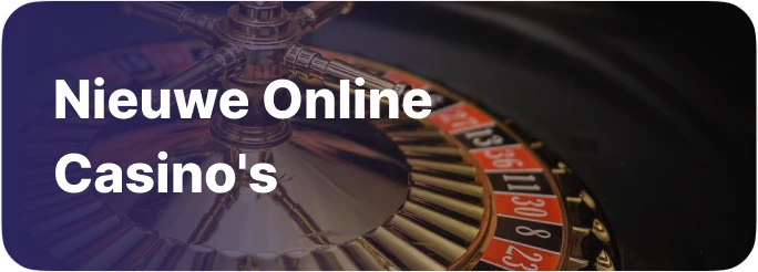 Nieuwe Online Casino’s