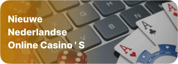 Nieuwe Nederlandse online casino’s